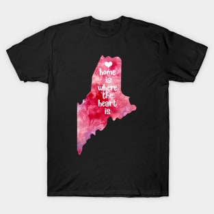 Maine Usa Map Watercolor Watercolour Home is where your heart is T-Shirt